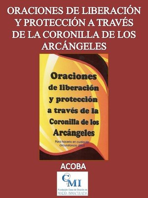 cover image of Oraciones de liberación y protección a través de la coronilla de los arcángeles